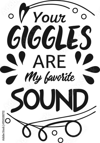 Your giggles are my favorite sound3.eps