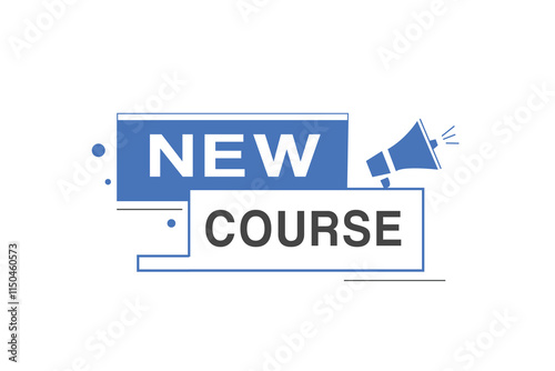 New course label sign design for banner or advertisement. Modern style web element business concept.