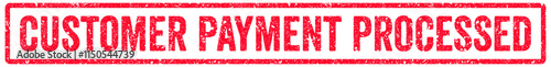 Customer Payment Processed Stamp Transparent Seal, Red Grunge Customer Payment Processed Word Rubber Stamp Seal