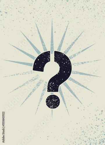 Question mark typographical grunge vintage style poster design. Retro vector illustration.