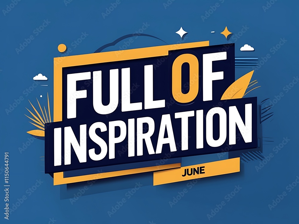 Fototapeta premium June is Full Of Inspiration This Month