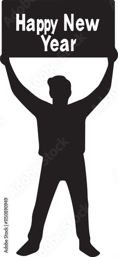 Silhouette of a person holding a "Happy New Year" sign,  vector silhouette