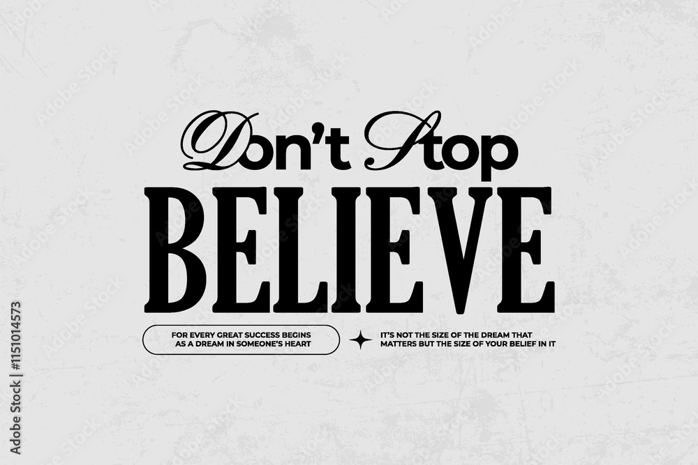 Fototapeta premium Creative streetwear typography quotes graphic tee concept vector graphic design