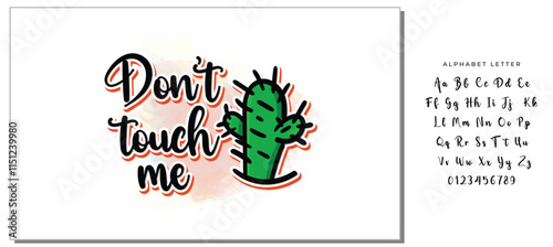 Dont touch me t-shirt quote feminist lettering. Calligraphy inspiration graphic design typography element. Hand written card. Simple vector sign. Protest against patriarchy sexism misogyny female