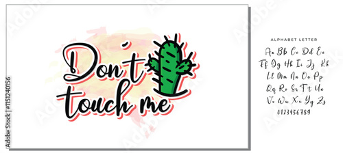 Dont touch me t-shirt quote feminist lettering. Calligraphy inspiration graphic design typography element. Hand written card. Simple vector sign. Protest against patriarchy sexism misogyny female