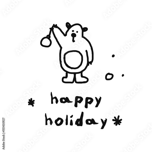 Icon or clip art with a christmas theme. Hand drawn a simple bear with text happy holiday, childlike naive doodle vector illustration