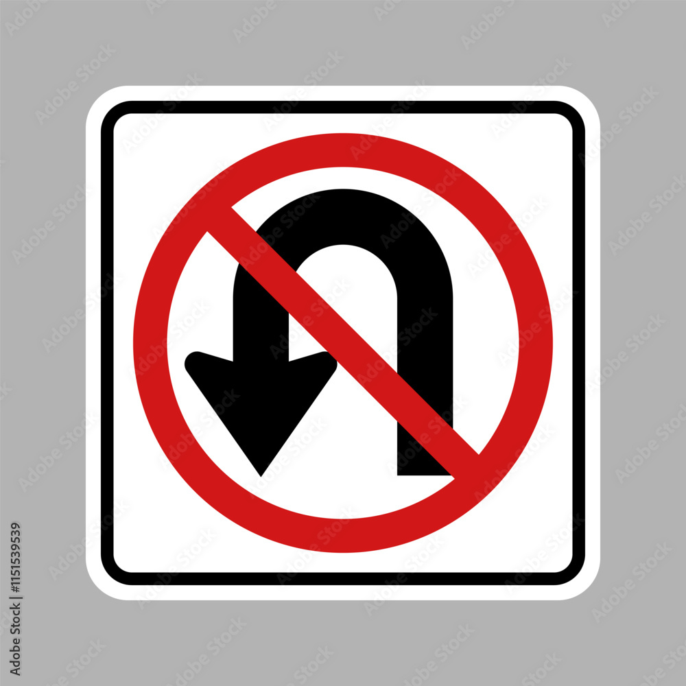 No U-Turn Regulatory Traffic sign. Vector No U-Turn Regulatory Traffic sign. Vector