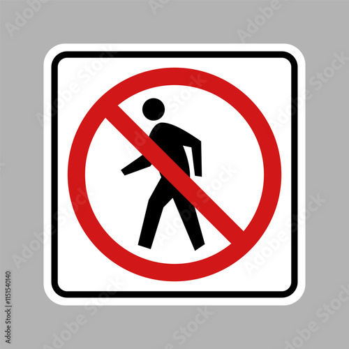 No Pedestrian Traffic Regulatory Sign. Vector