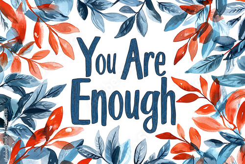 Elegant Script: You Are Enough, Inspirational Message in Flowing Script photo