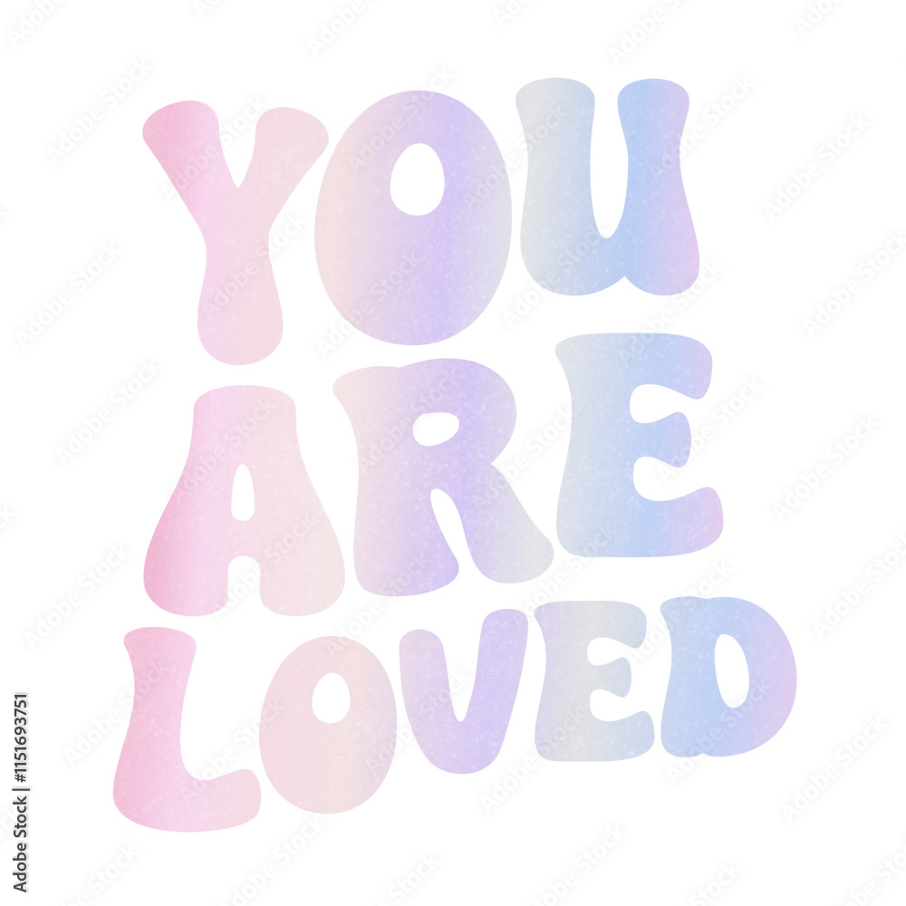You are loved quotes vibes in gradient purple iridescent typography motivation lettering calligraphy You are loved quotes vibes in gradient purple iridescent typography motivation lettering calligraphy
