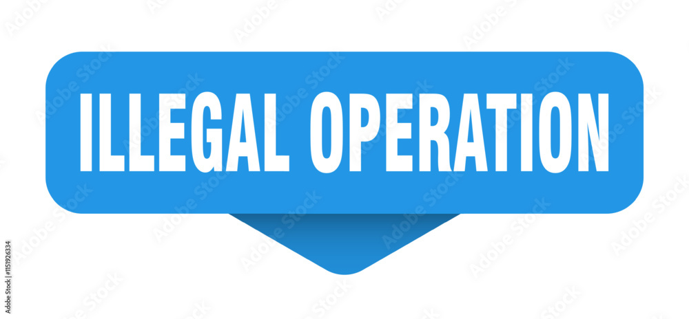 ILLEGAL OPERATION banner, button, sticker, sign ILLEGAL OPERATION banner, button, sticker, sign