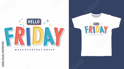 Hello friday typography hand drawn, vector ready for print on t-shirt and other uses.