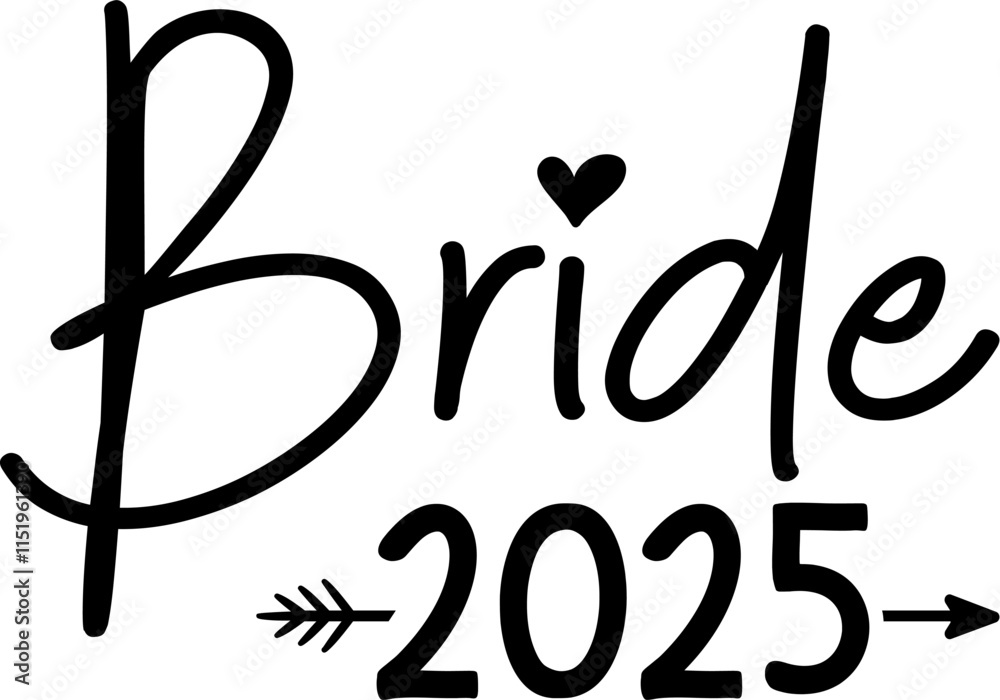 Obraz premium Bride 2025 Typography