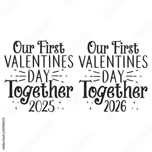 Our First Valentines Day Together 2025, 2026