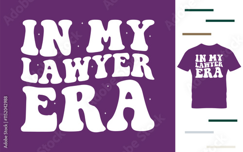 In my lawyer era t shirt design