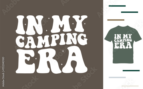 In my camping era t shirt design