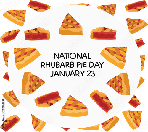  national rhubarb pie day is celebrated every year on 23 january.	
