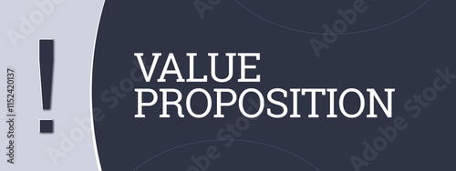 Value Proposition. A blue banner illustration with white text.