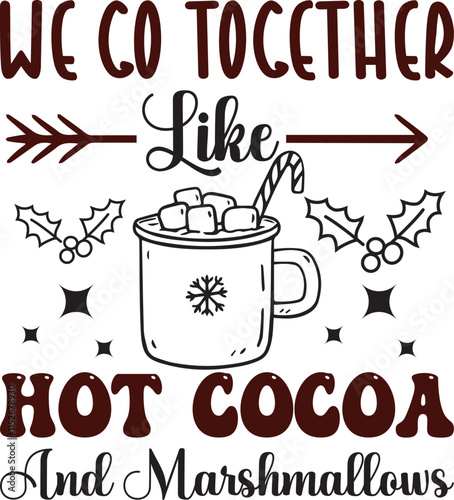 Hot Cocoa Typography Vector Graphics T-shirt design.