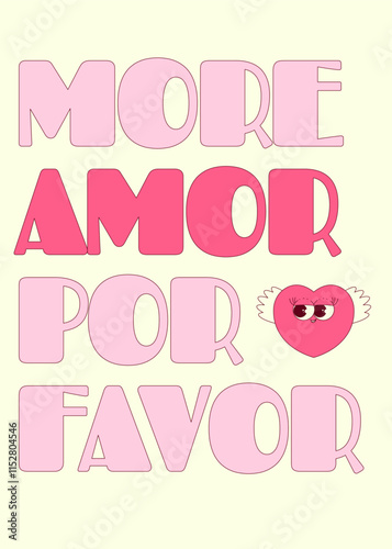 Valentines day card with text More amor por favor. Lovely heart character with wings in trendy retro groovy style. Pink colors. Vector art for social media content and more