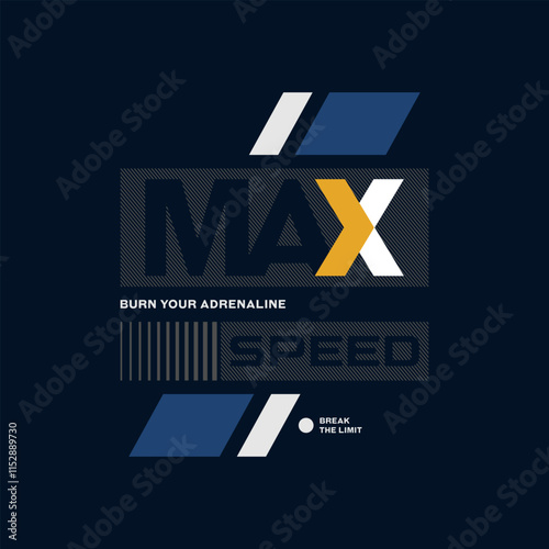 Max speed, abstract typography motivational quotes modern design slogan. Vector illustration graphics print t shirt, apparel, background, poster, banner, postcard or social media content. photo