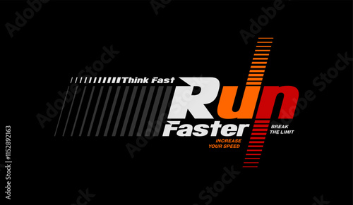 Think fast, run faster, abstract typography motivational quotes modern design slogan. Vector illustration graphics print t shirt, apparel, background, poster, banner, postcard or social media content.