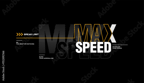 Max speed, abstract typography motivational quotes modern design slogan. Vector illustration graphics print t shirt, apparel, background, poster, banner, postcard or social media content. photo