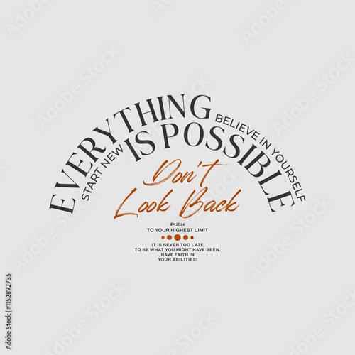 Everything is possible, abstract typography motivational quotes modern design slogan. Vector illustration graphics print t shirt, apparel, background, poster, banner, postcard or social media content.