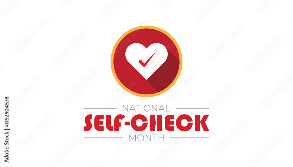 National Self Check Month creative concept design. Vector template for banner, greeting card, poster, prints, social media, flyer ,with background. National Self Check Month creative concept design. Vector template for banner, greeting card, poster, prints, social media, flyer ,with background.