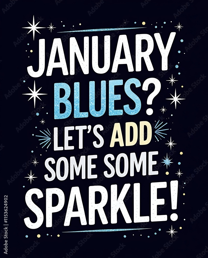 Naklejka premium January Blues Lets Add Some Sparkle