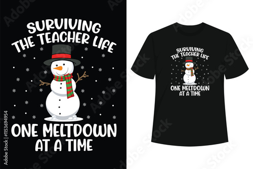 Christmas Surviving Teacher Life Meltdown Xmas Women Men T-Shirt