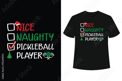 Nice Naughty Pickleball Player Christmas List Santa Claus T-Shirt