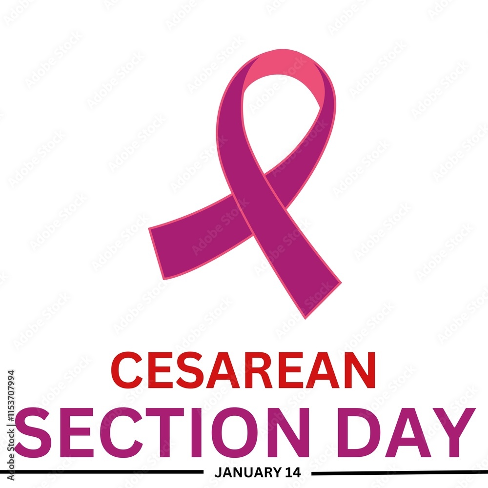 Cesarean Section Day. January 14. Cesarean Section Day. January 14.