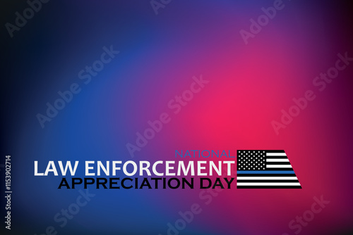 Law enforcement appreciation day is observed every year on January 9. Inscription on a red and blue background. EPS10 vector.