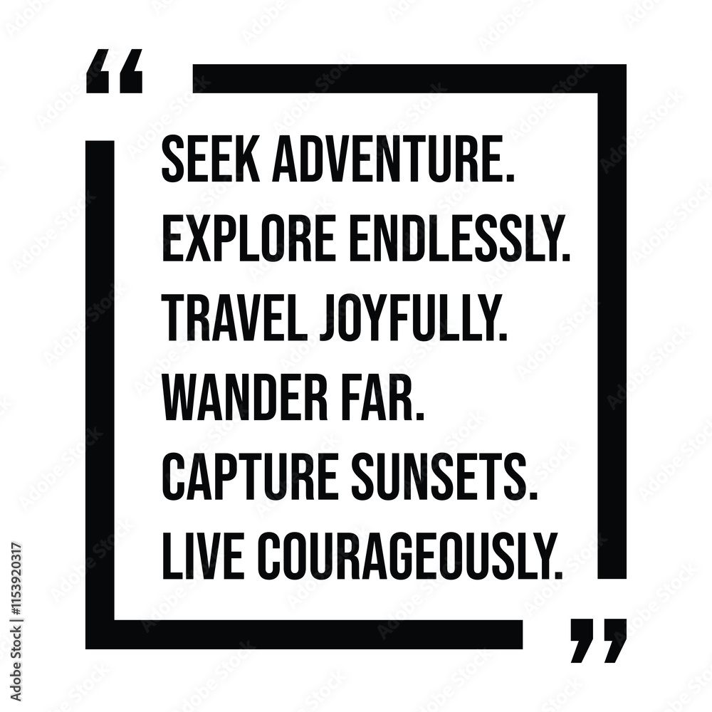 seek adventure, explore endlessly, travel joyfully, wander far, capture sunsets, live courageously, inspirational design quote, motivational quotes, typography illustration lettering quotes seek adventure, explore endlessly, travel joyfully, wander far, capture sunsets, live courageously, inspirational design quote, motivational quotes, typography illustration lettering quotes