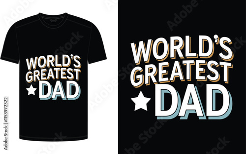 Father's Day T-shirt design, "World's Greatest Dad" trending typography for the father niche vector.