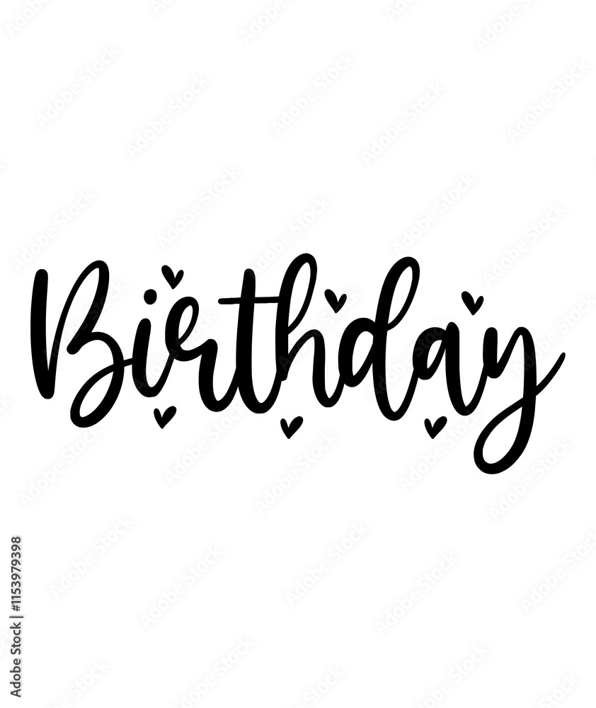 Happy Birthday typography design on plain white transparent isolated background for card, shirt, hoodie, sweatshirt, apparel, tag, mug, icon, poster or badge Happy Birthday typography design on plain white transparent isolated background for card, shirt, hoodie, sweatshirt, apparel, tag, mug, icon, poster or badge