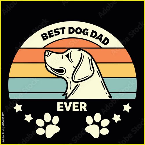 Best Dog Dad Ever Pet Animal Lover Design