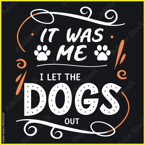 Cute Dog Lover T-shirt design, Dog Quote T-shirt design, Cute Dog Silhouette Design