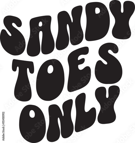 Sandy Toes Only Retro Typography Vector Illustration Graphic