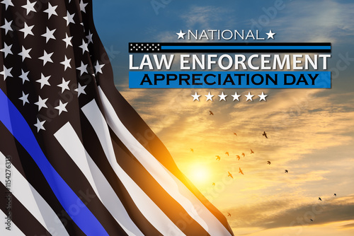 Law enforcement appreciation day is observed every year on January 9. USA flag and inscription on background of sunset sky with flying birds.