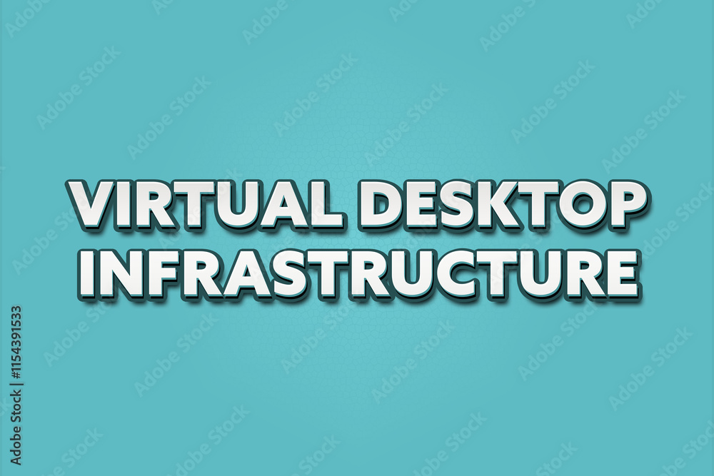 Virtual Desktop Infrastructure. A Illustration with white text isolated on light green background. Virtual Desktop Infrastructure. A Illustration with white text isolated on light green background.