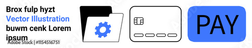 Gear icon on a file folder, credit card with chip, PAY button. Ideal for online payment systems, e-commerce, financial transactions, digital wallets, banking apps fintech solutions. Landing page