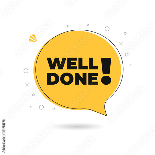 Well Done speech bubble icon symbol banner. Vector illustrator
