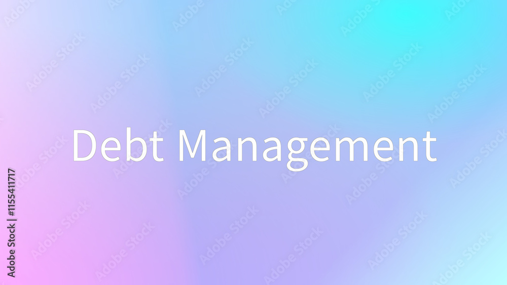 Debt Management のグラデーション背景イラスト Debt Management のグラデーション背景イラスト