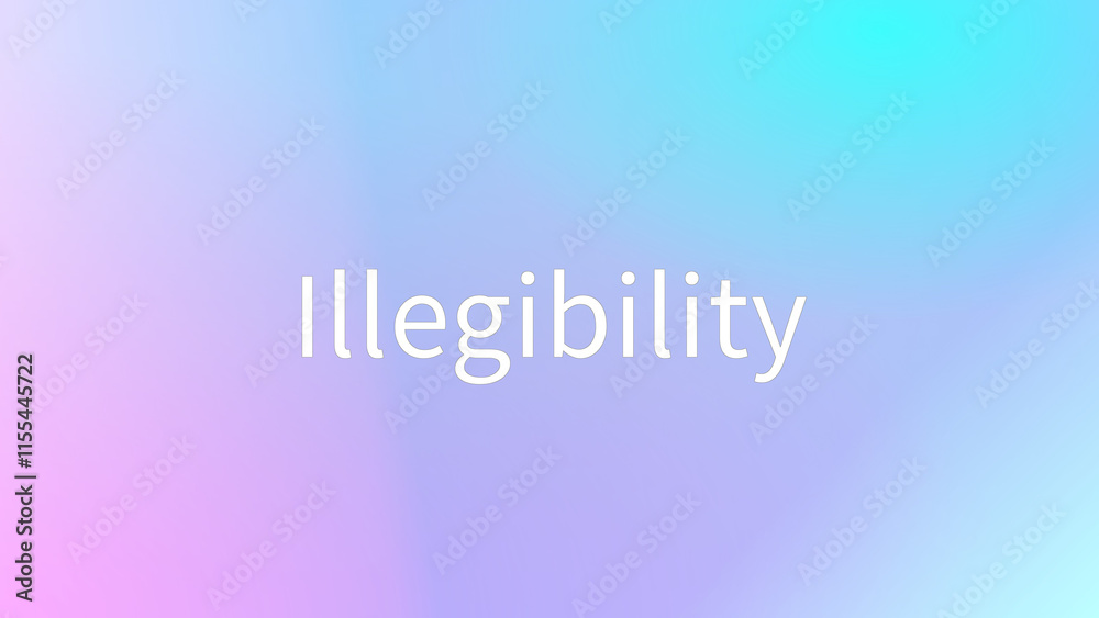 Illegibility(読みにくさ) のグラデーション背景イラスト
