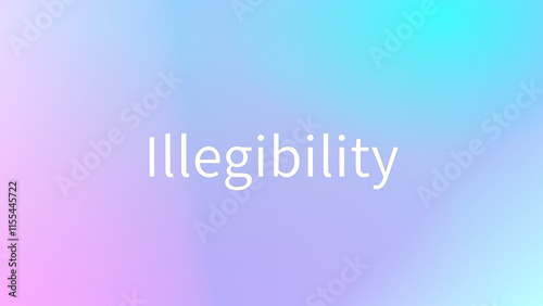 Illegibility(読みにくさ) のグラデーション背景イラスト