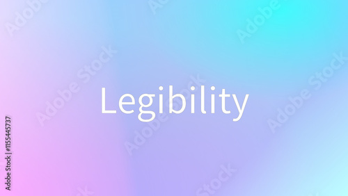 Legibility(読みやすさ) のグラデーション背景イラスト
