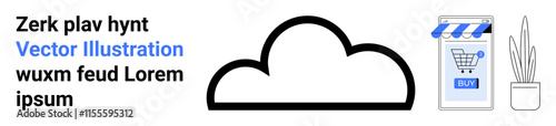 Central cloud symbol, e-commerce storefront with a shopping cart and Buy button, and a potted plant. Ideal for cloud computing, e-commerce, online shopping, digital marketing, web design, tech