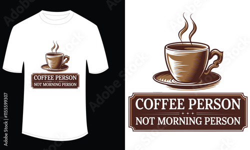Funny coffee typography t-shirt design coffee person not morning person